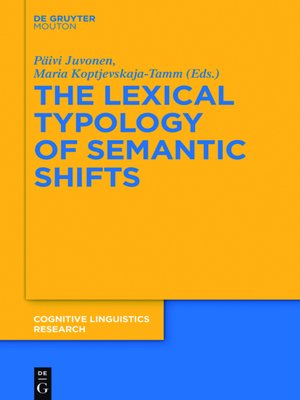 cover image of The Lexical Typology of Semantic Shifts